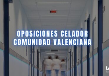 Las oposiciones de celador en la Comunidad Valenciana