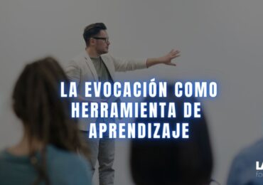 La evocación como herramienta de aprendizaje